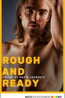 Rough and Ready (Gay Erotica Classics 5)