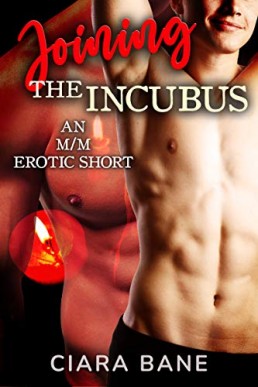 Joining the Incubus (Willing Submission Book 3)