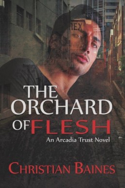 The Orchard of Flesh (Arcadia Trust #2)