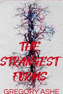 The Strangest Forms (The Adventures of Holloway Holmes 1)