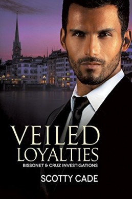 Veiled Loyalties (Bissonet & Cruz Investigations #2)