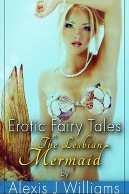 Erotic Fairy Tales: The Lesbian Mermaid