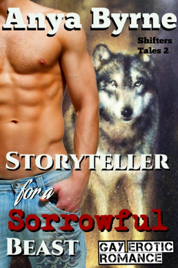 Storyteller for a Sorrowful Beast (Shifters Tales #2)