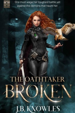 Broken (Oathtaker Book 1)