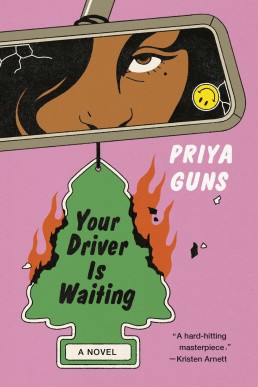 Your Driver Is Waiting: A Novel