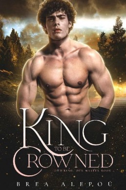 A King to be Crowned (Our King, Our Master 4)