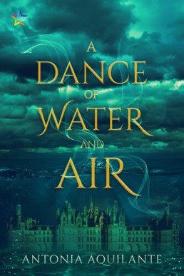A Dance of Water and Air (Elemental Magicae #1)