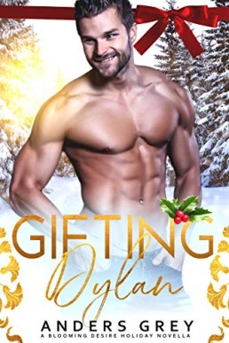 Gifting Dylan (Blooming Desire 2.5)