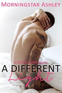 A Different Light (Begin Again 1)