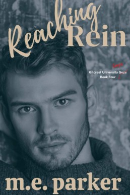 Reaching Rein (Gilcrest University Guys #4)