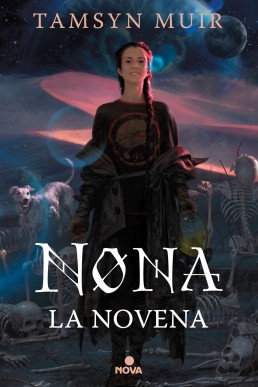 Nona la Novena (Saga de la Tumba Sellada 3) (Spanish Edition)