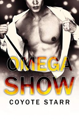 Omega Show (The King's Omegas 2)