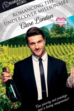 Romancing the Undercover Millionaire (Romancing the... 3)