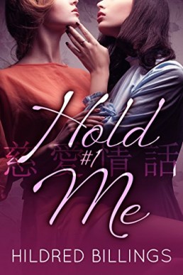 Hold Me (Story of Love/Jiai Jouwa Book 1)