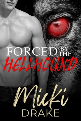 Forced by the Hellhound