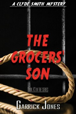 The Grocers' Son (The Clyde Smith Mysteries 3)