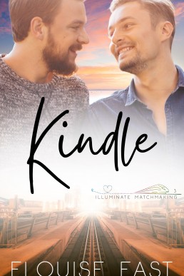 Kindle (Illuminate Matchmaking #3)