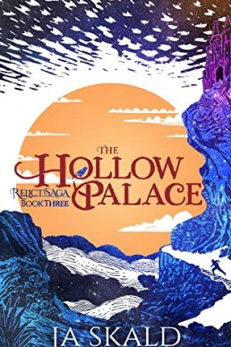 The Hollow Palace (Relict Saga Trilogy #3)