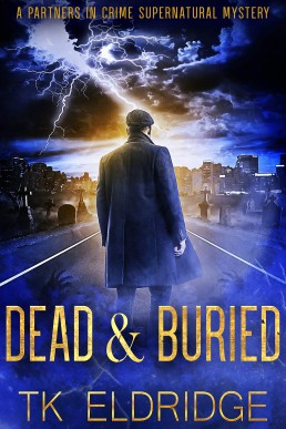 Dead & Buried  (Partners in Crime 1)