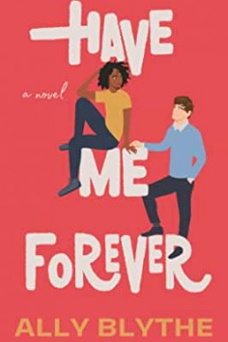 Have Me Forever (Theirs to Keep 1)