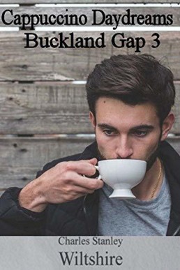 Cappuccino Daydreams (Buckland Gap 3)