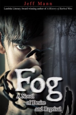 Fog: A Novel of Desire and Reprisal