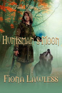 Huntsman's Moon (Flawless Fairy Tales)