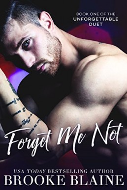 Forget Me Not (Unforgettable Duet Book 1)