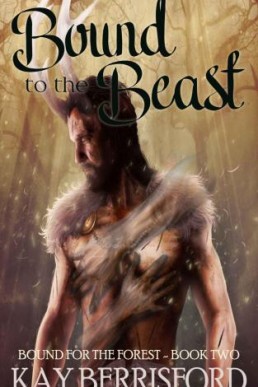 Bound to the Beast (Bound for the Forest #2)