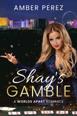 Shay's Gamble: A Worlds Apart Romance (Worlds Apart #1)