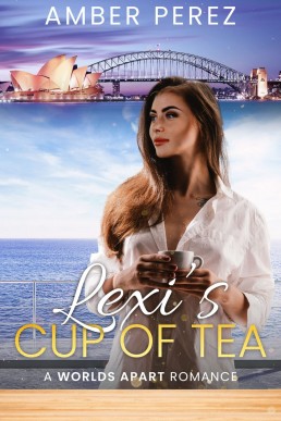 Lexi's Cup of Tea: A Worlds Apart Romance (Worlds Apart #2)
