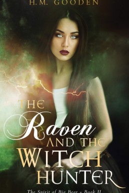 The Raven and the Witch Hunter: The Spirit of Big Bear (Book #2)