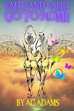 Faith and Kalili Go to Rome (Kalili's Temptation #2.5)