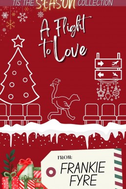 A Flight to Love (Tis the Season Holiday Collection #7)
