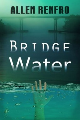 Bridge Water (Detective Derek Cooper 1)