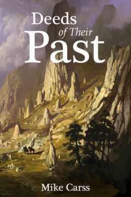 Deeds of Their Past