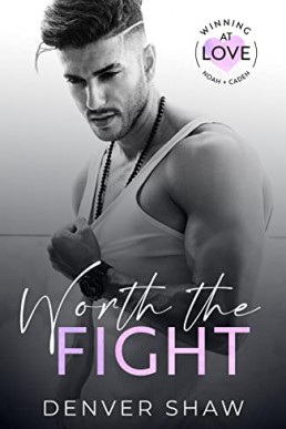 Worth the Fight (Winning at Love 1)