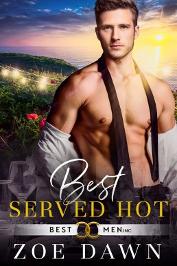 Best Served Hot (Best Men Inc. #3)