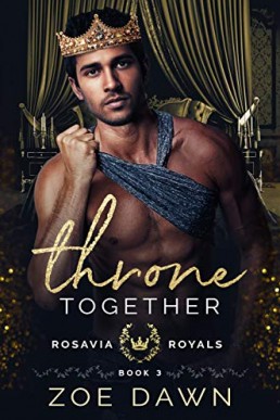Throne Together (Rosavia Royals #3)