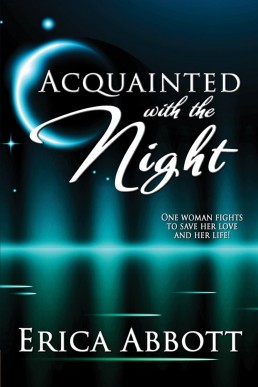 Acquainted With the Night (Alex & CJ #3)