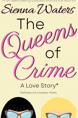 The Queens of Crime: A Love Story (Whitebridge Book 1)