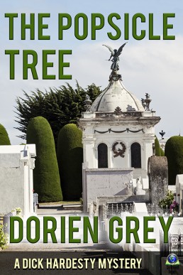 The Popsicle Tree (A Dick Hardesty Mystery 9)