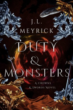 Duty & Monsters (Royalty & Romance Book 2)