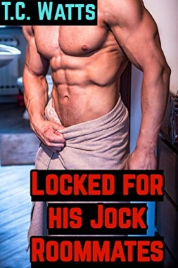 Locked for His Jock Roommates (Locked for Bigger Men #8)