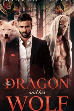 The Dragon and his Wolf (The Goldencrest Pack 4)