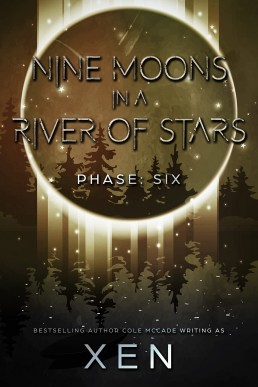 Nine Moons in a River of Stars: Phase Six (Marrow 6)