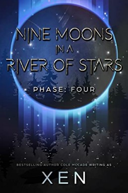 Nine Moons in a River of Stars: Phase Four (Marrow 4)