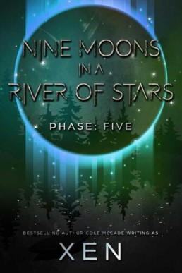 Nine Moons in a River of Stars: Phase Five (Marrow 5)