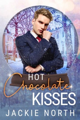 Hot Chocolate Kisses (Snow Globe Christmas)
