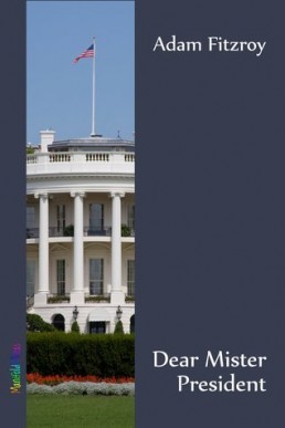Dear Mister President